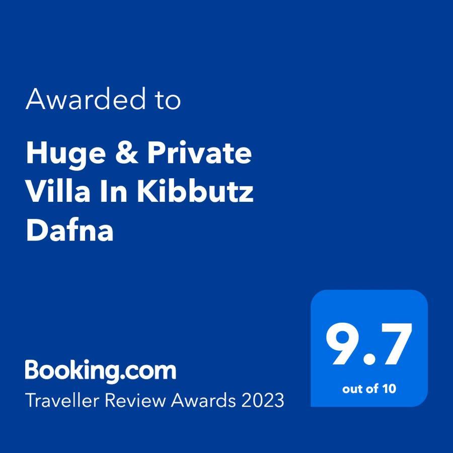 Huge & Private Villa In Kibbutz Dafna Luaran gambar